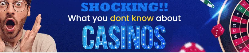 Casinos